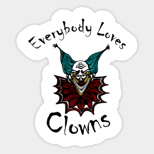 Everybody Loves Clowns Sticker